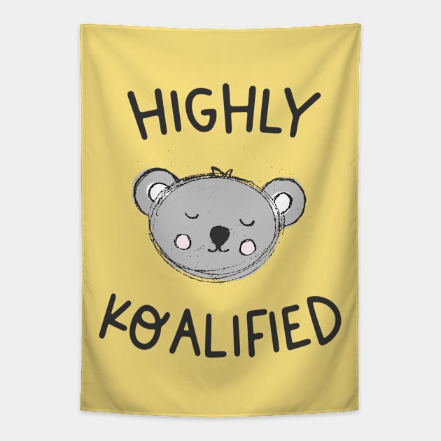 Highly Koalified (dark text) Tapestry by Ofeefee