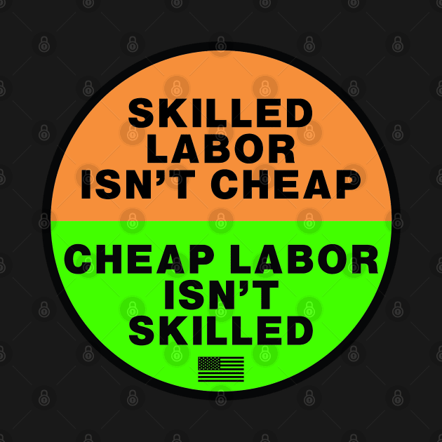 Skilled Labor isn't Cheap OSHA safety colors by  The best hard hat stickers 