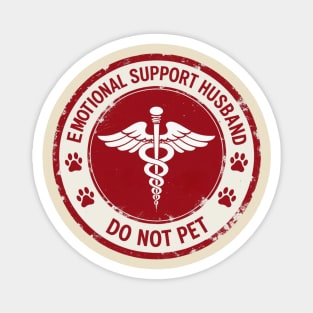 Emotional-Support-Husband-Do-Not-Pet Magnet