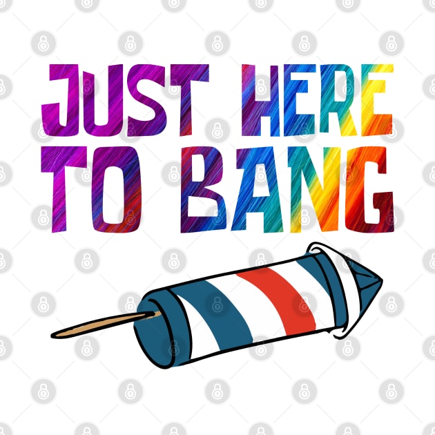 Just Here to Bang by CF.LAB.DESIGN