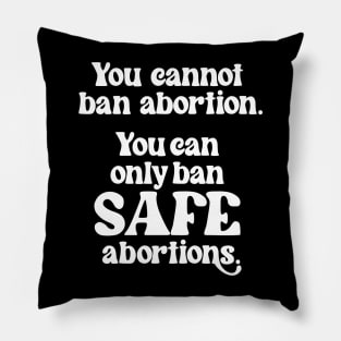 Safe abortions Pillow