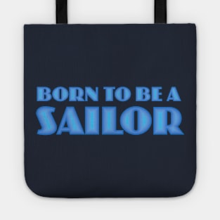 Born to be a Sailor Tote