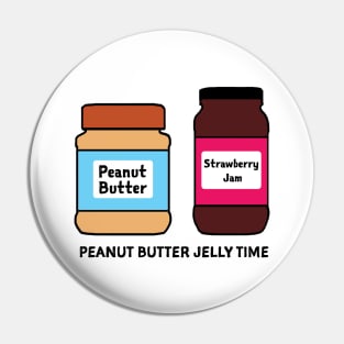 Peanut Butter Jelly Time Pin