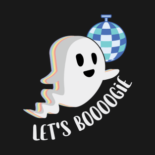 Let's Boogie Funny Cute Ghost Boo Groovy Disco Dance Pun T-Shirt