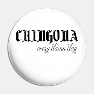 chingona every damn day funny mexican quotes Pin