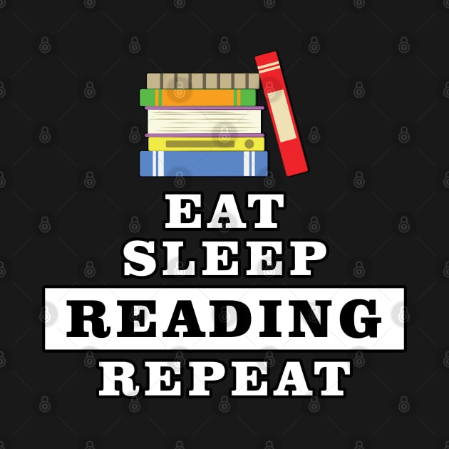 Eat Sleep Reading Repeat - Funny Quote by DesignWood Atelier