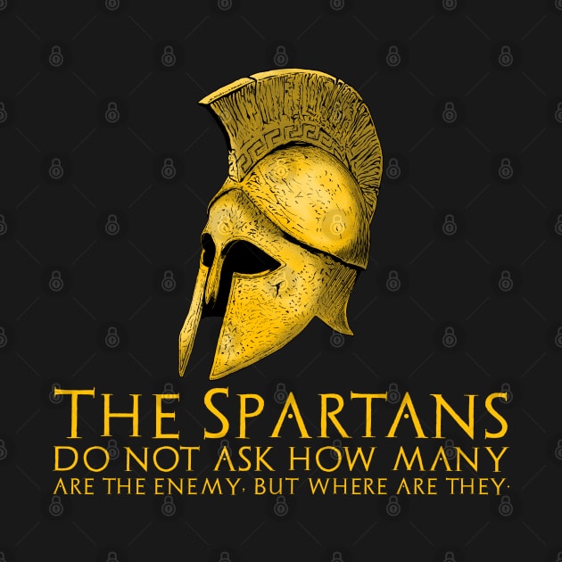 Ancient Greek History Classical Sparta Motivational Quote by Styr Designs