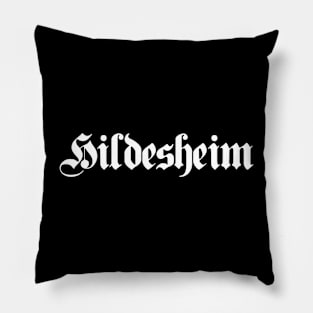 Hildesheim written with gothic font Pillow