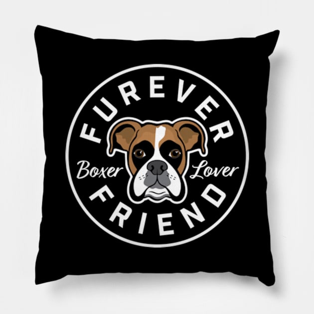 Boxer Lover Furever Friend Pillow by Purrsnickitty Design