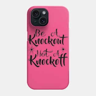 Knockout vs. Knockoff (II) Phone Case