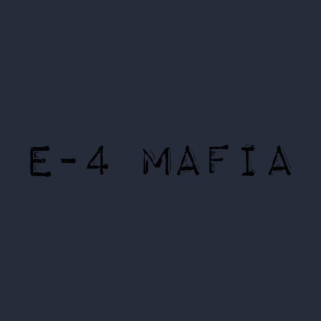 E4 MAFIA by FlySquareWare