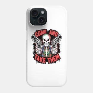 Gothic Gunslinger: Come and Take Them Phone Case