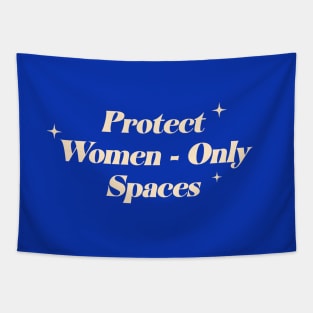 Protect Women Only Spaces - Feminism Tapestry