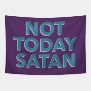 Not today Satan! Tapestry