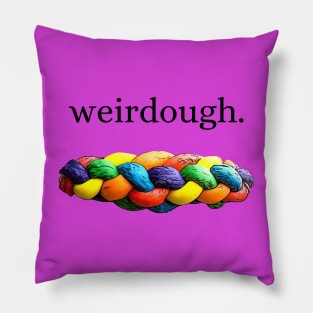 weirdough Pillow