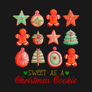 What a sweeet xmas cookies T-Shirt