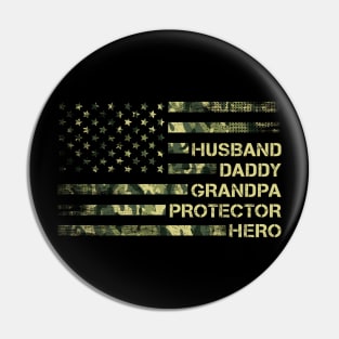 Husband Daddy Grandpa Protector Hero Camouflage Father's Day Pin