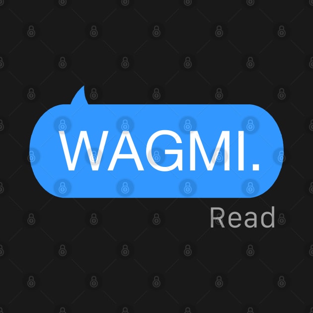 WAGMI Text by StickSicky