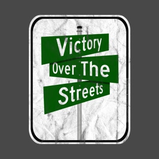 Victory Over The Streets - Hip Hop Blvd T-Shirt