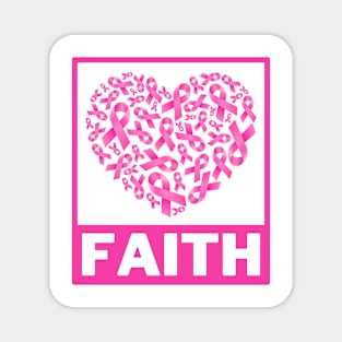 Faith - Breast cancer awareness Magnet