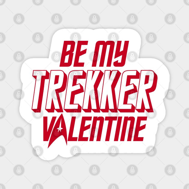 STAR TREK - Valentine's day Trekker 2.0 Magnet by ROBZILLA