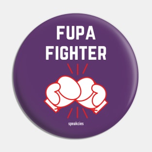 FUPA FIGHTER Pin