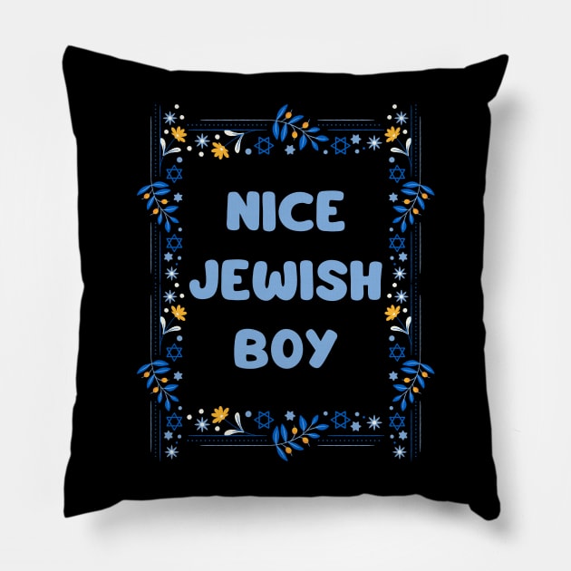 nice jewish boy Pillow by vaporgraphic