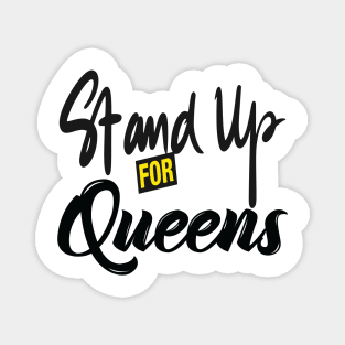 Stand Up For Queens Magnet