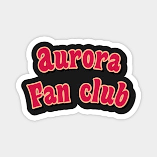 Aurora fan club red Magnet