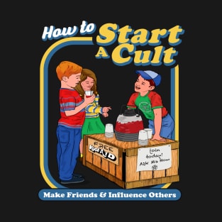 How To Start A Cult Dks T-Shirt