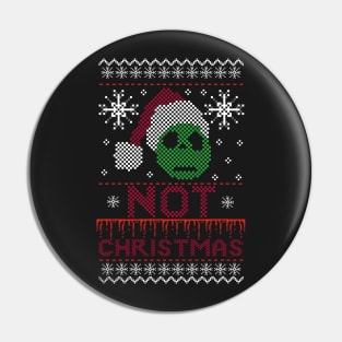 Not Christmas Pin