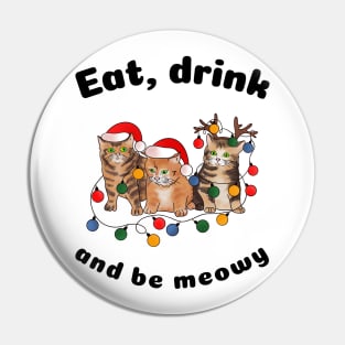 Cute Christmas kittens - eat drink and be meowy Pin