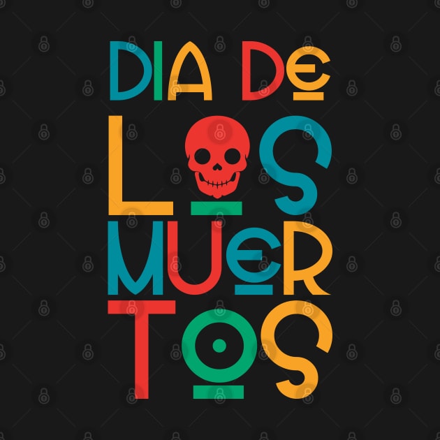 Dia De Los Muertos by MZeeDesigns