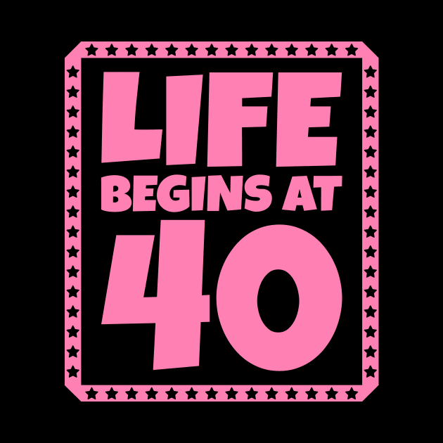 Life Begins at 40 by colorsplash