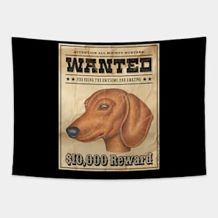 Funny Cute Wiener Dog Dachshund Doxie Wanted Poster Tapestry