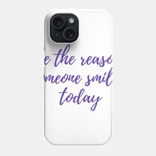 Be the Reason Phone Case