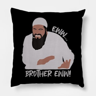 Eww Brother Eww What's That Brother Pillow