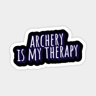 archery is my therapy Magnet