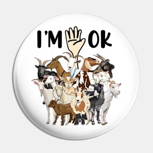 Full Of Goats I'm OK Pin