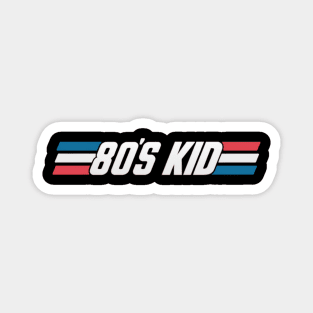 80's Kid Magnet
