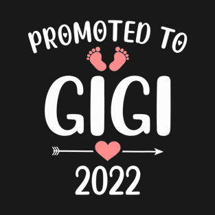 Promoted to gigi 2022 - 1st time gigi T-Shirt