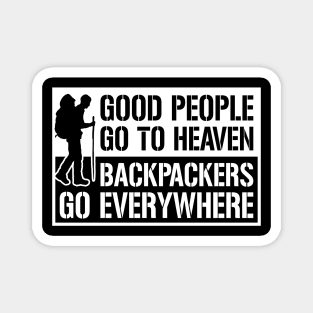 BACKPACKERS GO EVERYWHERE Magnet