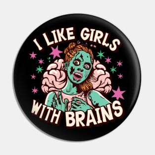 I Like Girls with Brains Pin