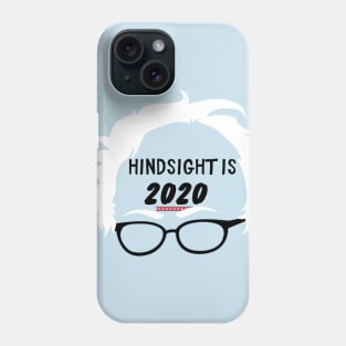 Hindsight is 2020 Phone Case