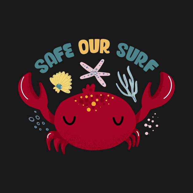 Safe our Surf quote with cute sea animal crab, starfish, coral and shell aesthetic pastel color illustration. by jodotodesign