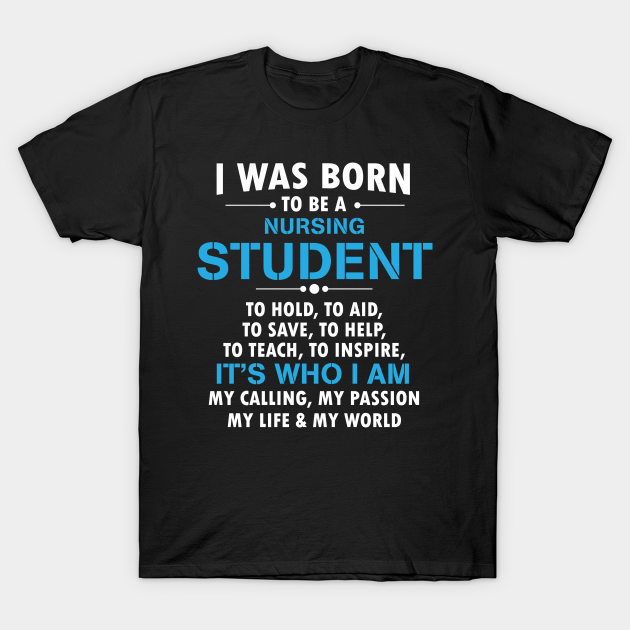 Nursing Student T Shirt Inspirational Nurse Quote Nursing Student T Shirt Teepublic