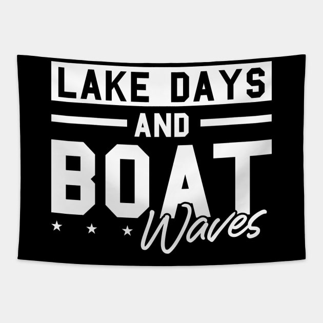 Lake Days an Boat Waves Pontoon Boat captain  Motor Boating Tapestry by Riffize