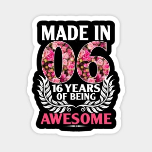 16th Birthday Gift Teen Girl Born In 2006 Floral 16 Year Old Magnet