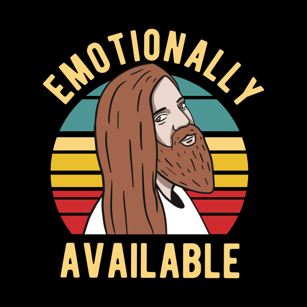 Jesus - Emotionally Available by Upsketch