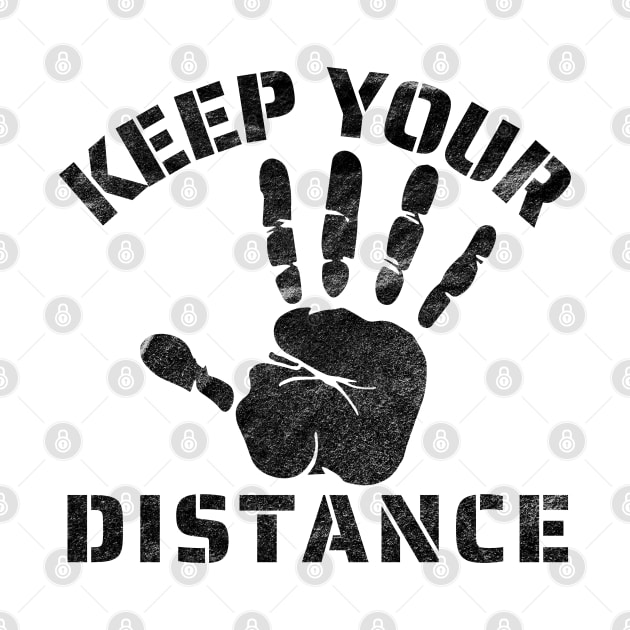 Keep Your Distance by IndiPrintables